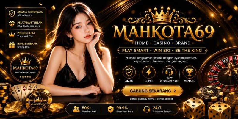 MAHKOTA69 - Online Slots, Live Casino, Sportsbook